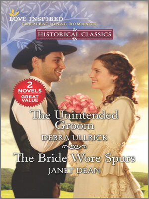 cover image of The Unintended Groom/The Bride Wore Spurs